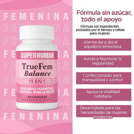 TRUE FEM®️ Balance – Equilibrio Hormonal y Bienestar Femenino